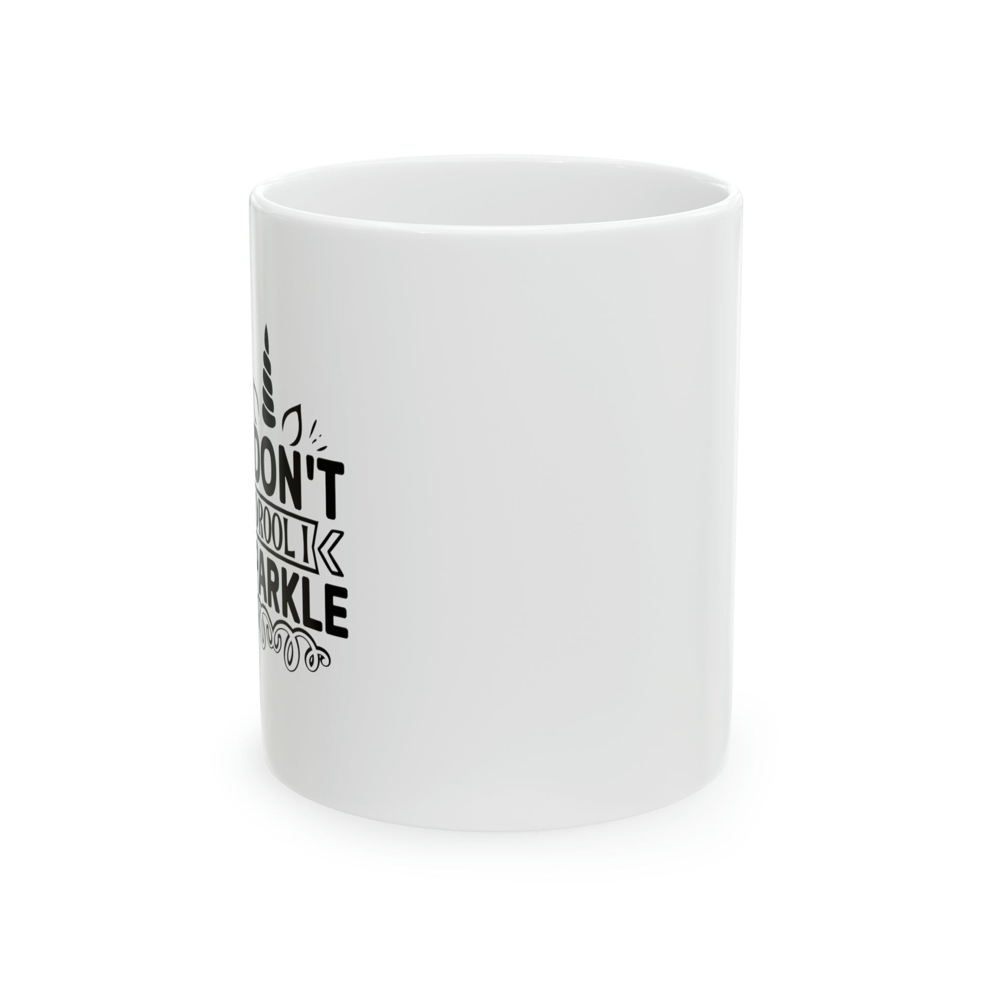 I Don't Drool I Sparkle - Mug  - Arsashi