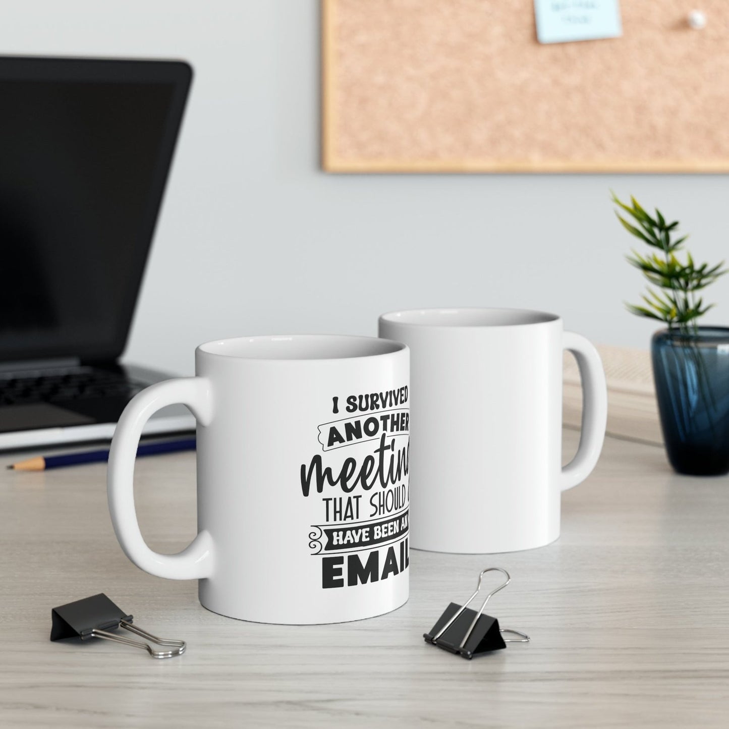 I survived another meeting that should have been an email - Coffee cup - Mug  - Arsashi