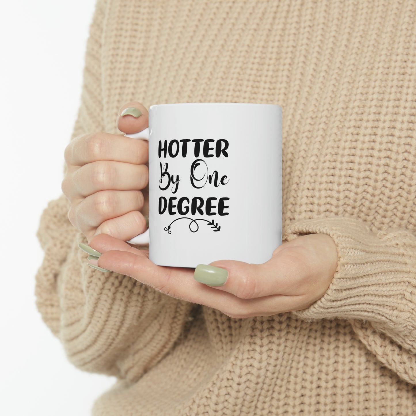 Hotter BY ONE DEGREE - Mug  - Arsashi