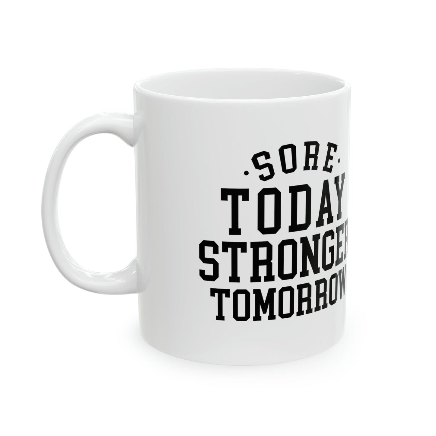 Sore today stronger tomorrow - Mug  - Arsashi