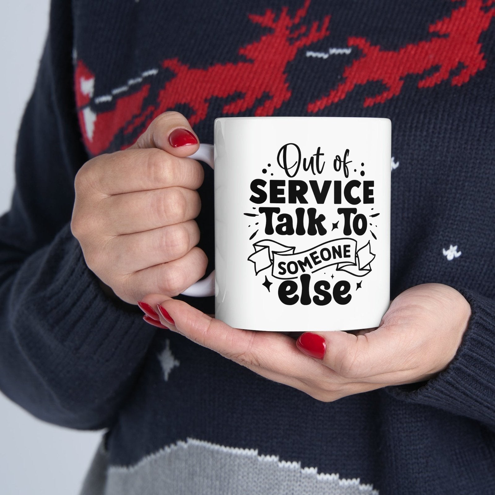 Out of service, talk to someone else coffee cup