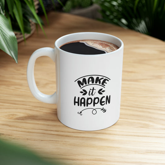 Make IT happen - Mug  - Arsashi