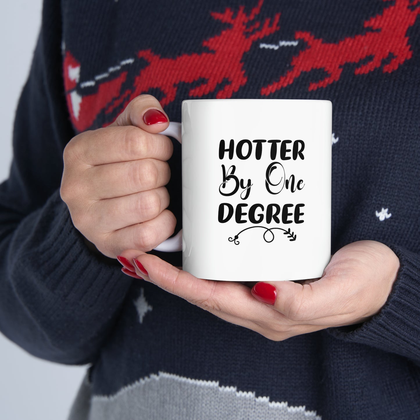 Hotter BY ONE DEGREE - Mug  - Arsashi