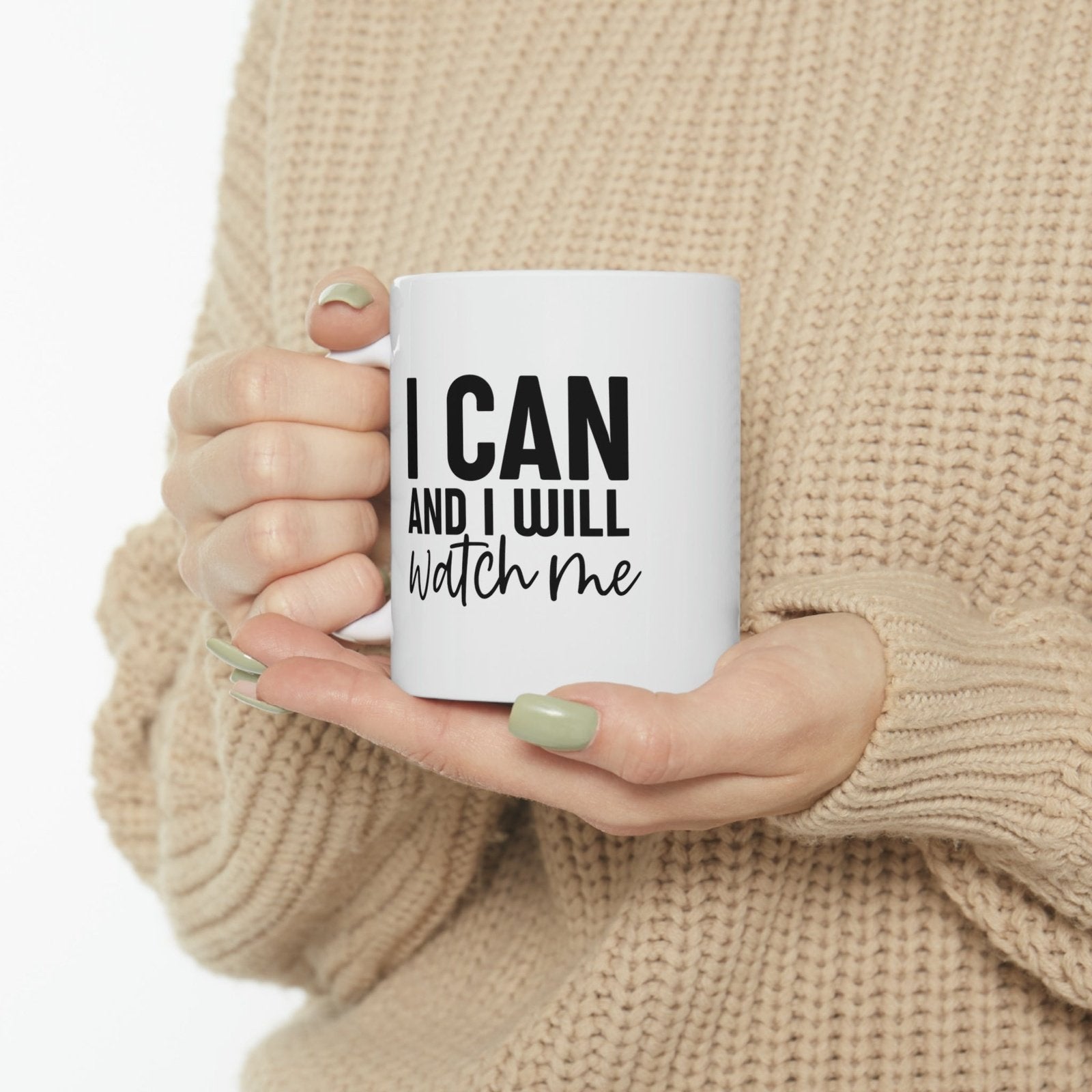 I Can And I Will Watch Me - Mug  - Arsashi