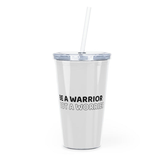 Be a warrior, not a worrier - tumbler - Mug  - Arsashi