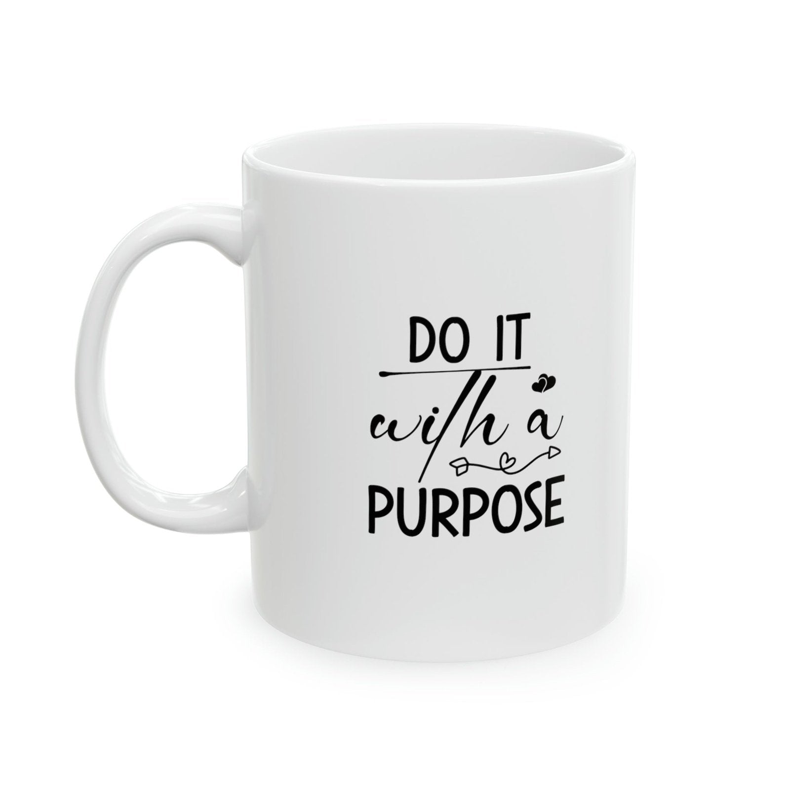 Do it with a purpose - Mug  - Arsashi