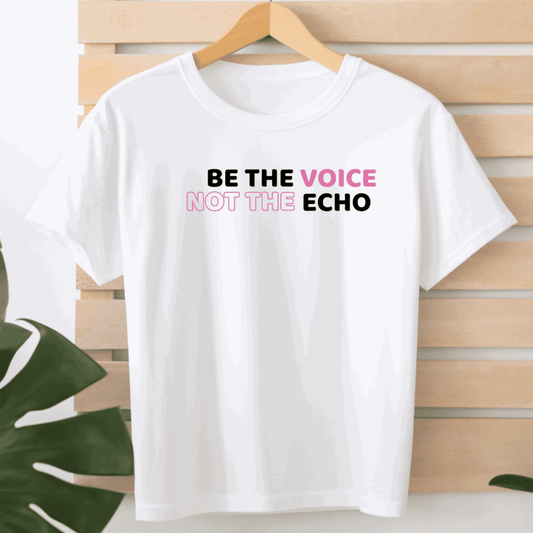 Be The Voice, Not The Echo - T-Shirt  - Arsashi