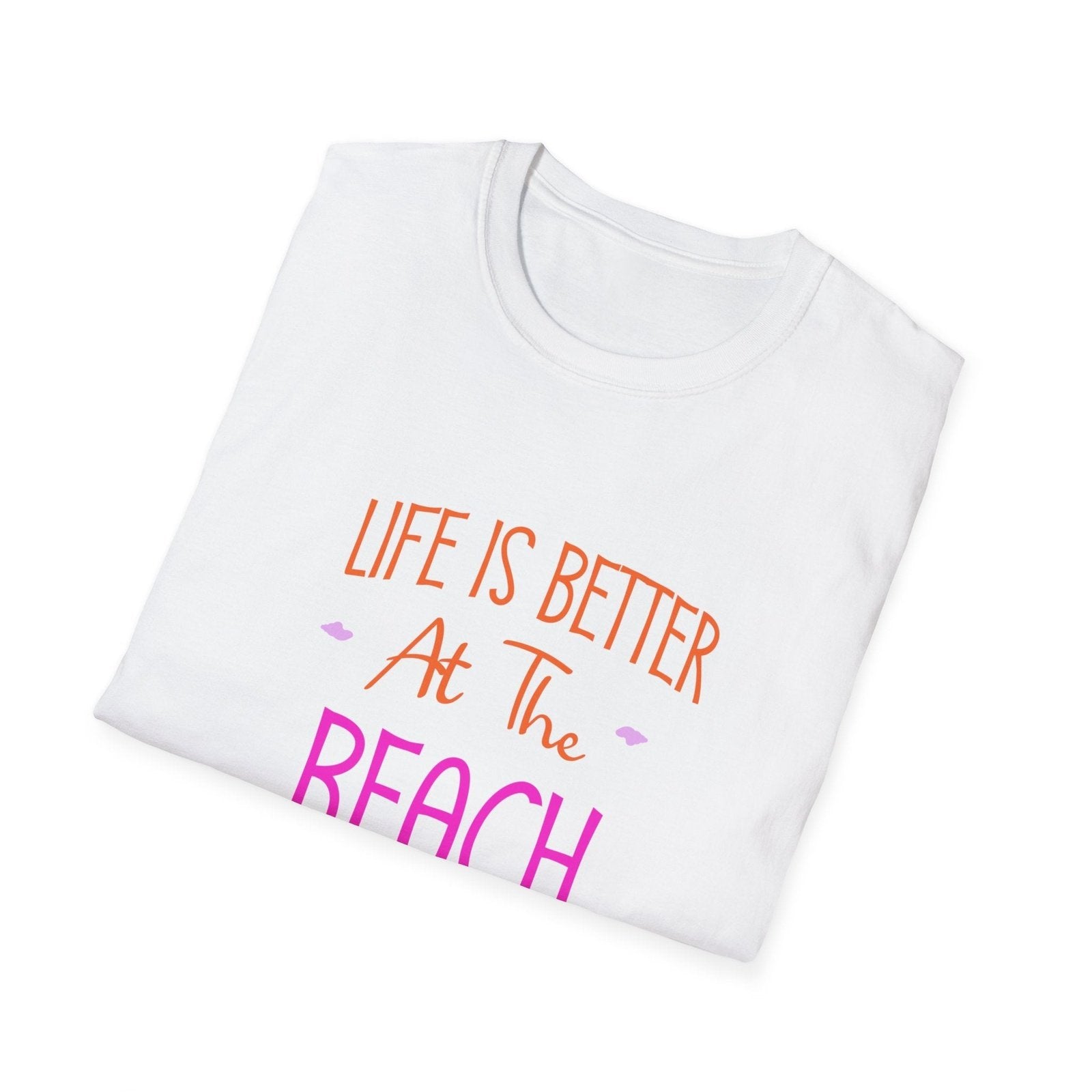 Life Is Better At The Beach T-Shirt