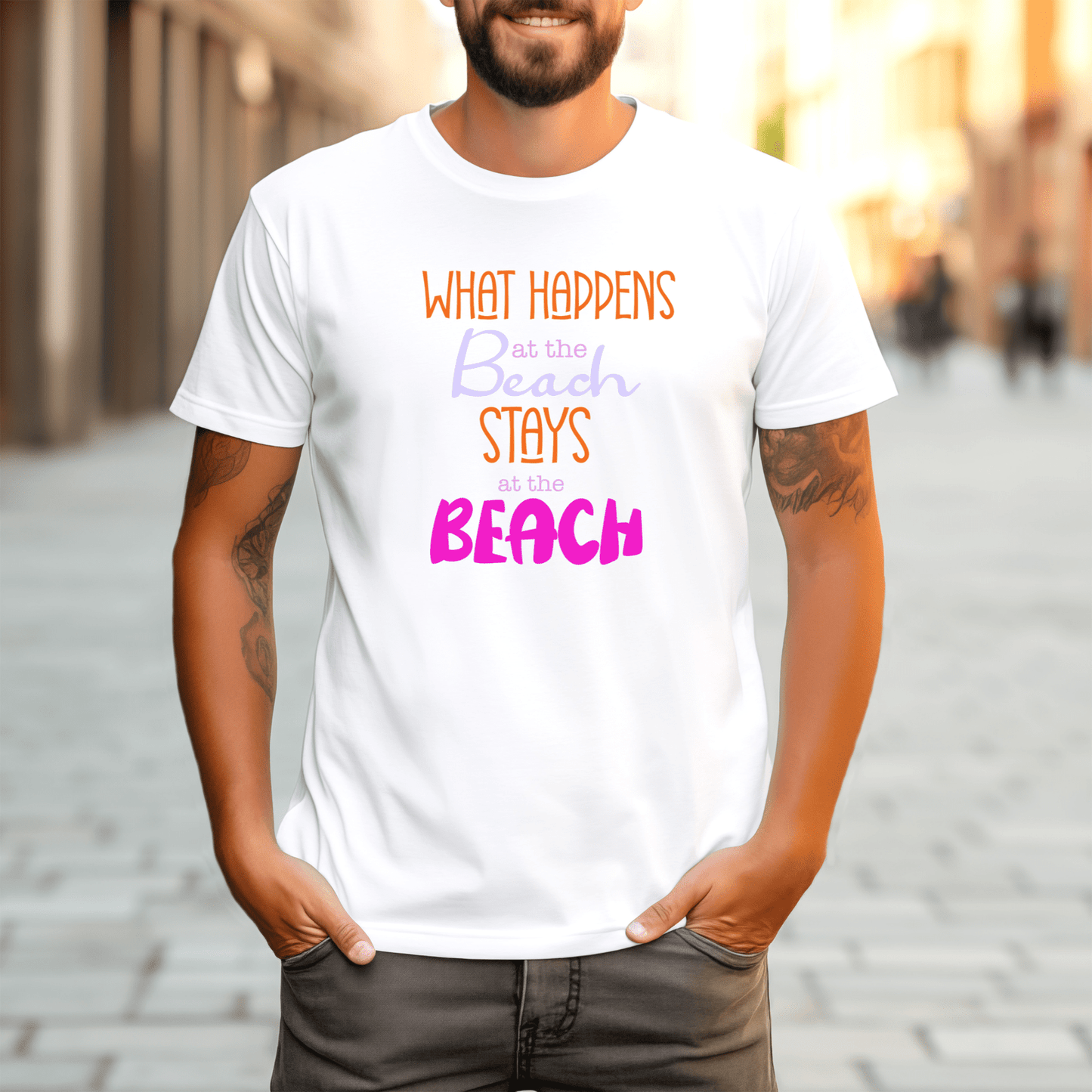 What Happens At The Beach Stays At The Beach T-Shirt