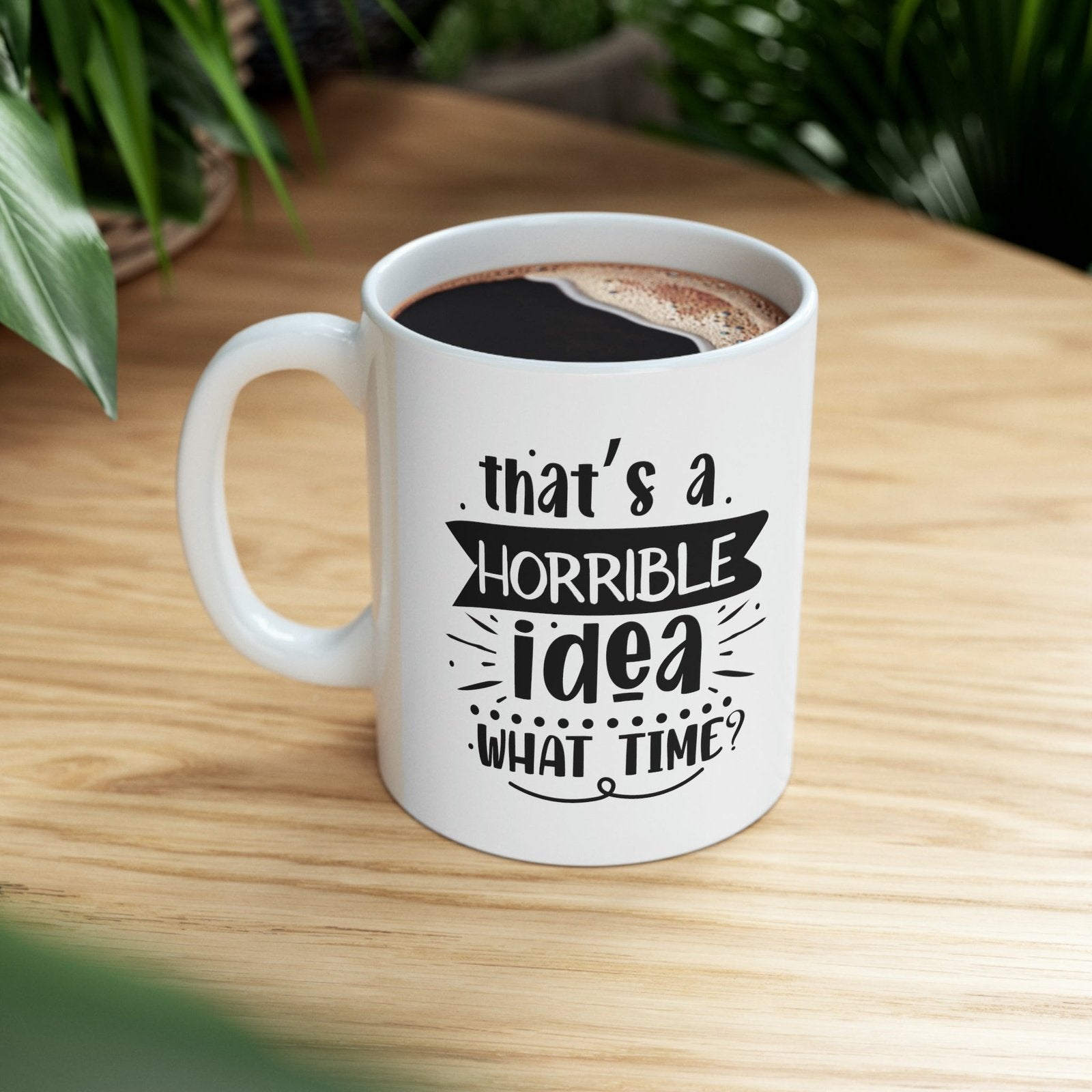 horribles idea - Mug  - Arsashi