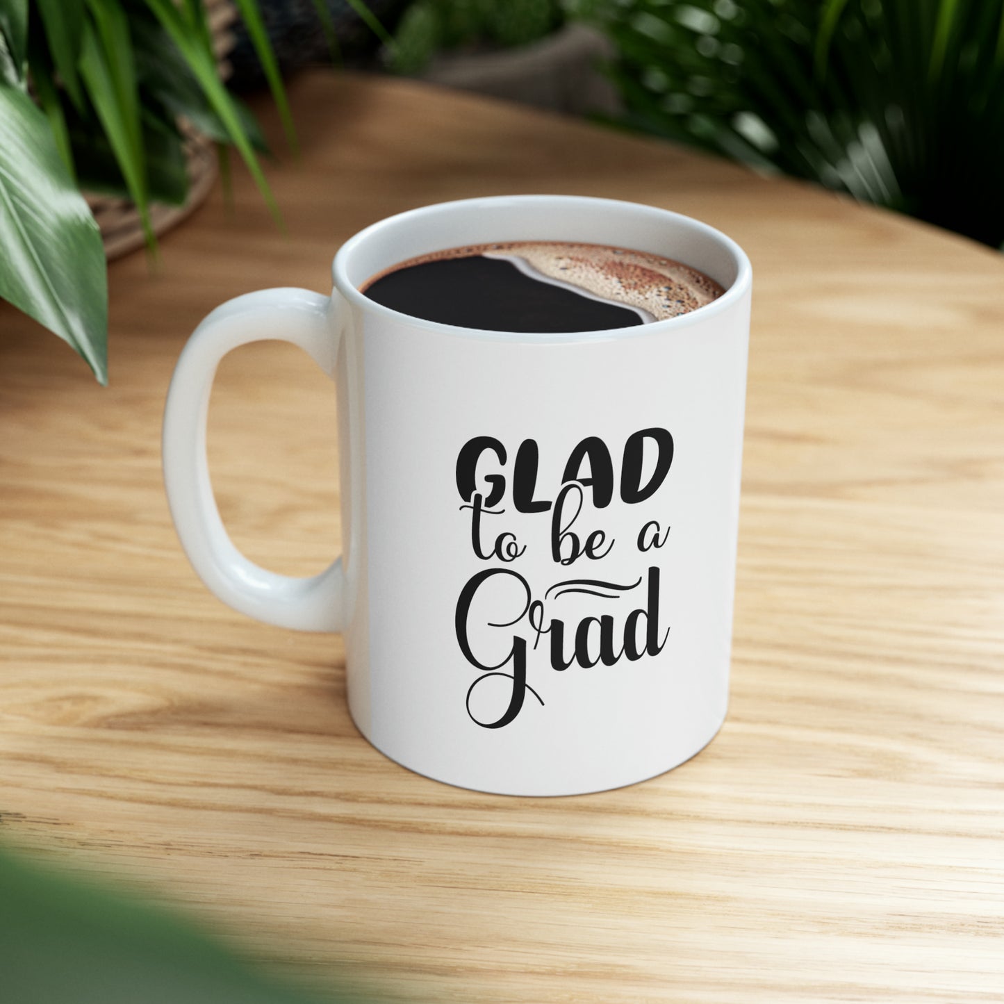 Glad to be a Grad - Mug  - Arsashi