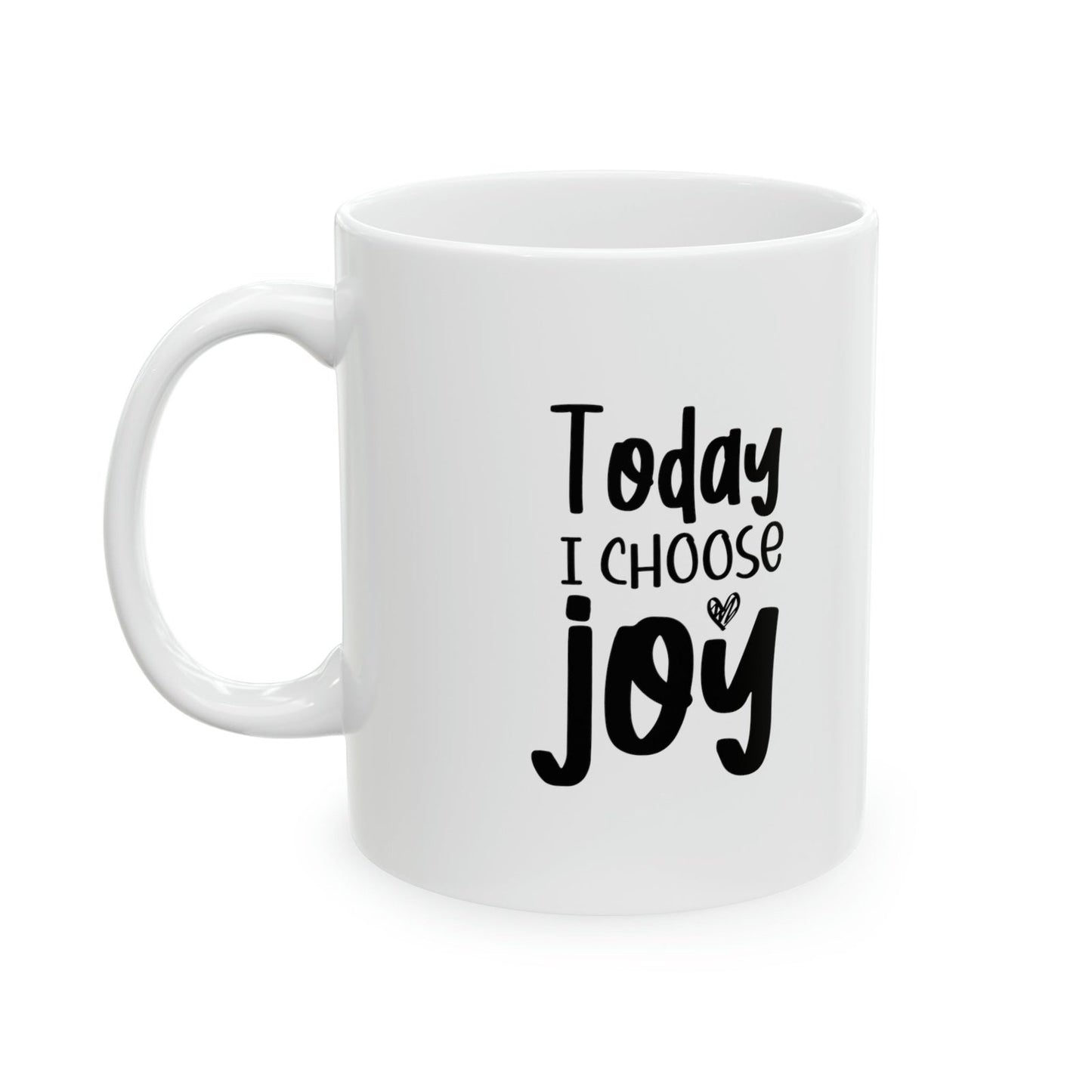 Today I Choose Joy - Mug  - Arsashi