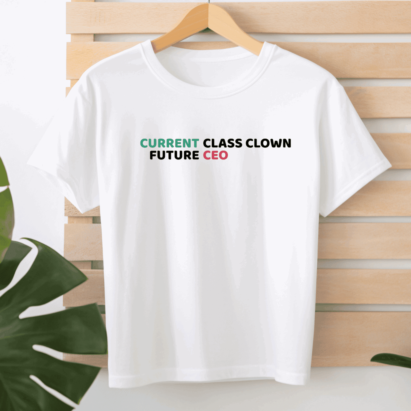 Current Class Clown, Future CEO - T-Shirt  - Arsashi