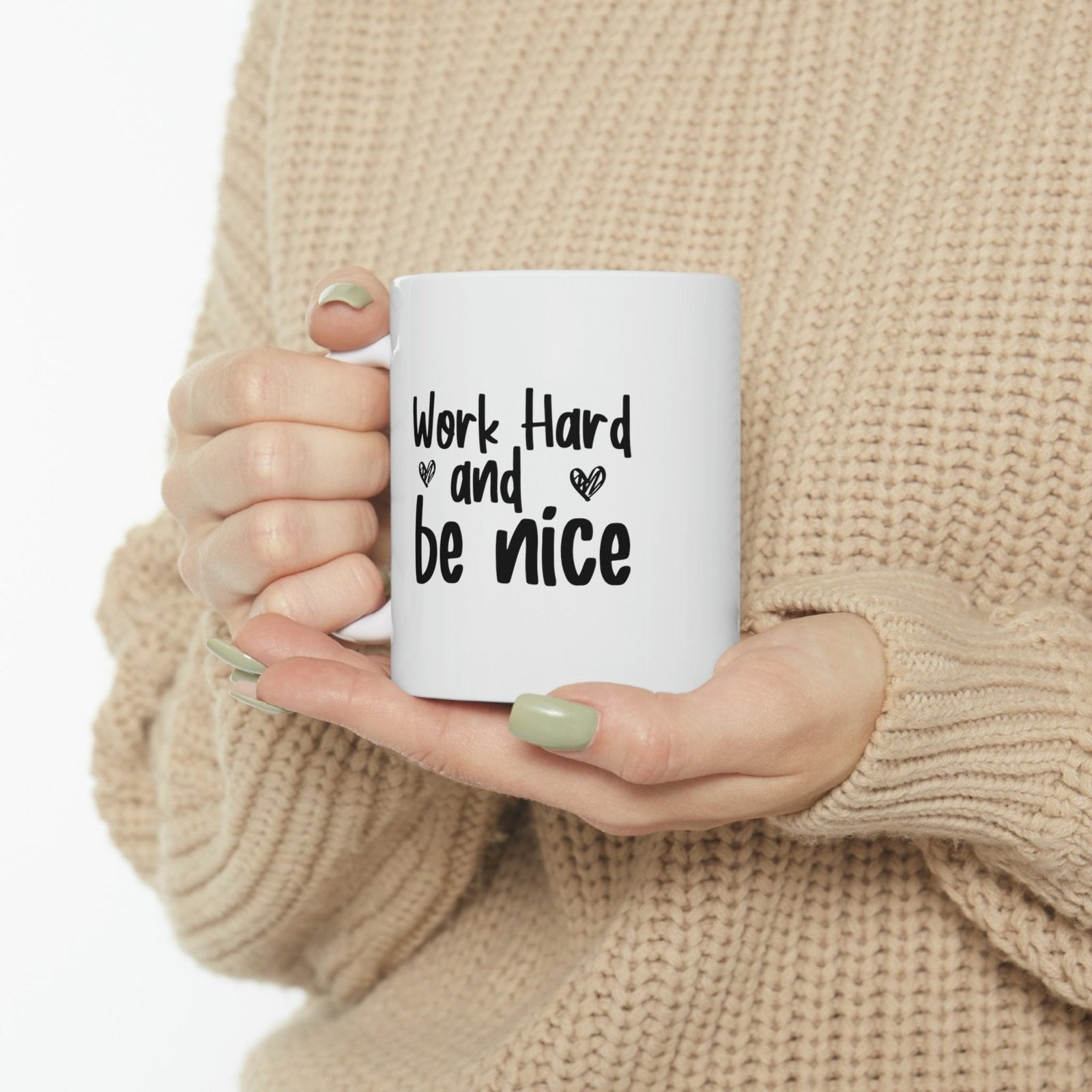 Work Hard And Be Nice - Mug  - Arsashi