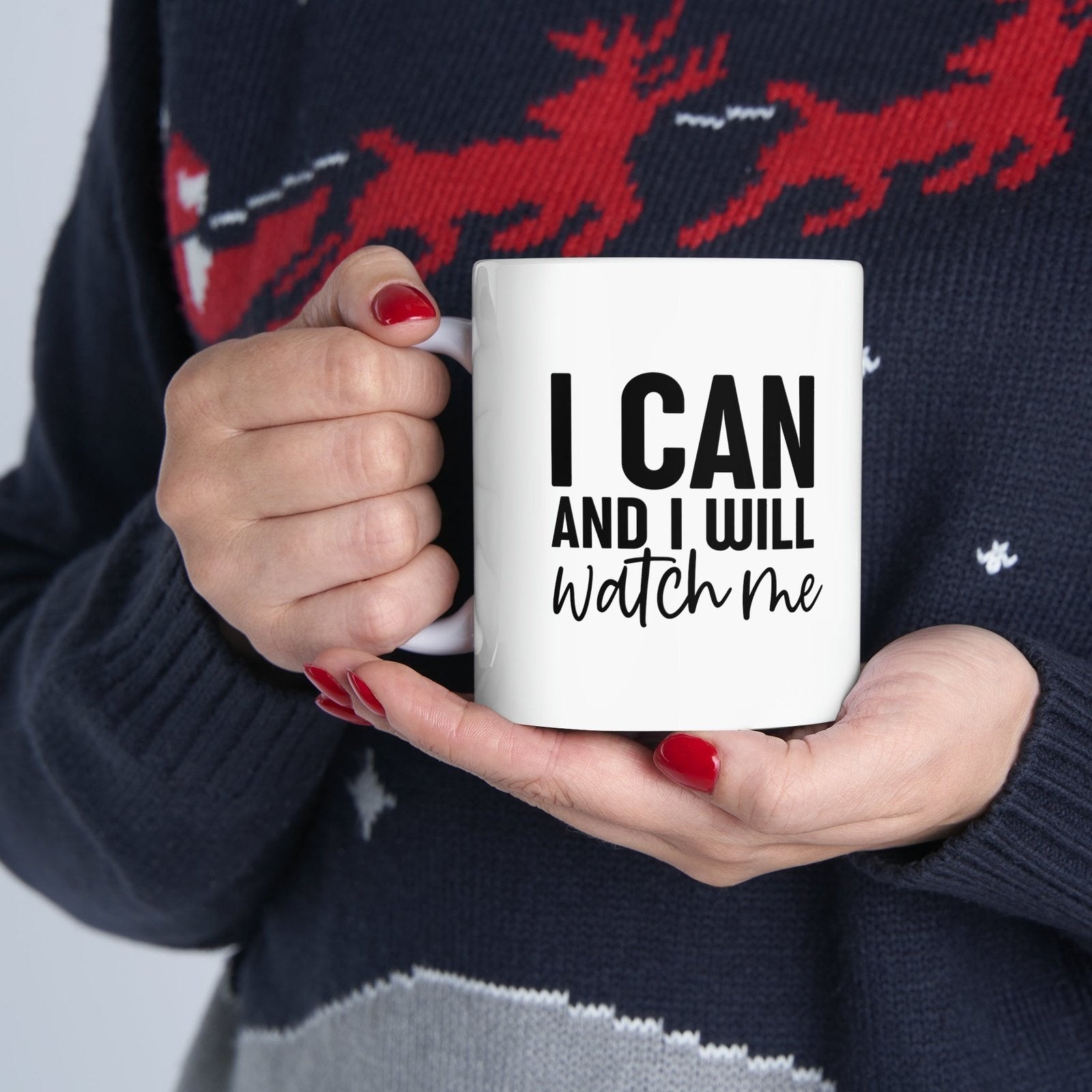 I Can And I Will Watch Me - Mug  - Arsashi