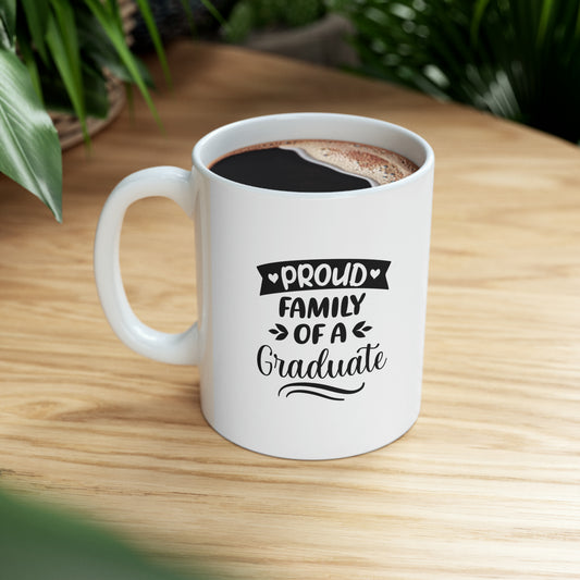 Proud FAMILY of a GRADUATE - Mug  - Arsashi