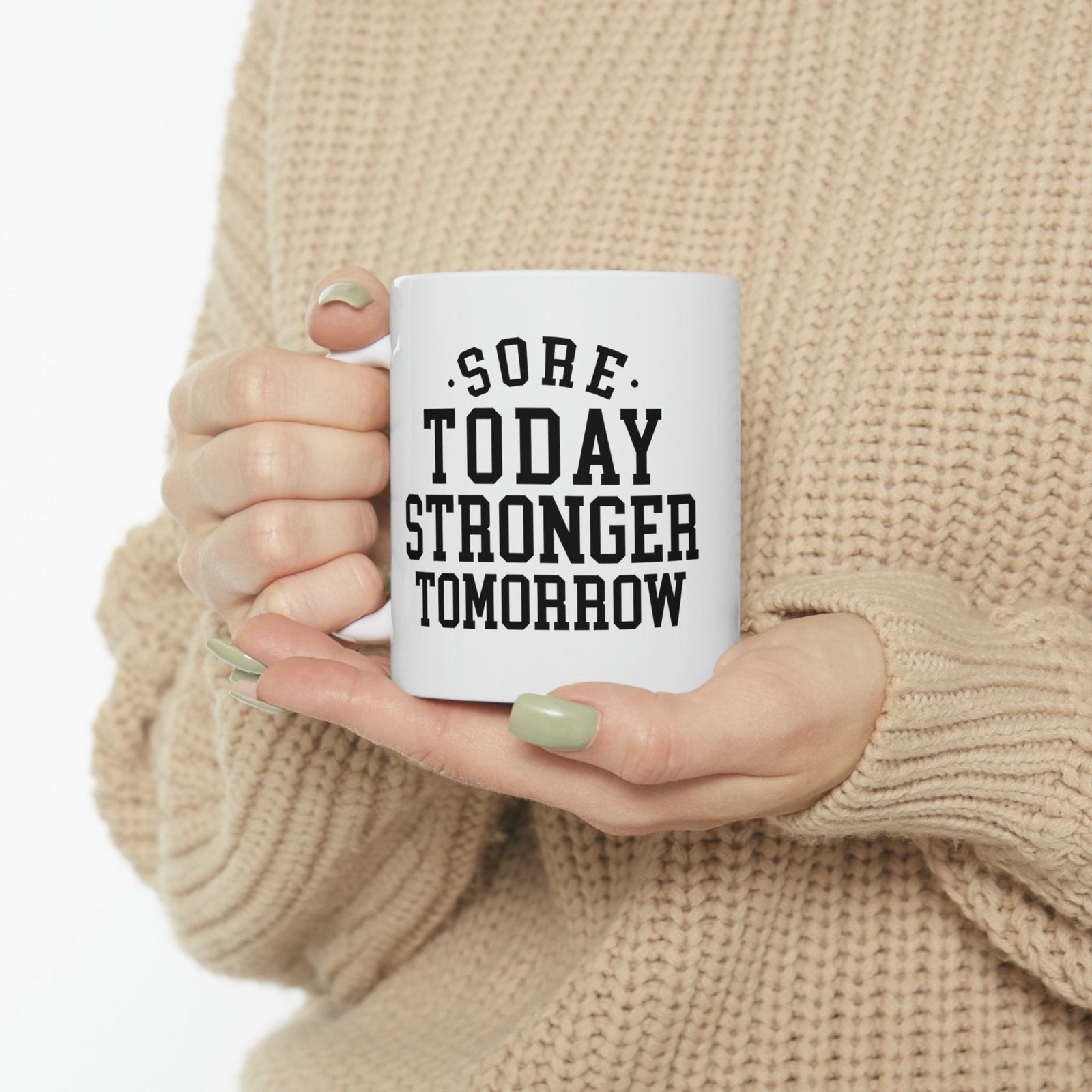 Sore today stronger tomorrow - Mug  - Arsashi