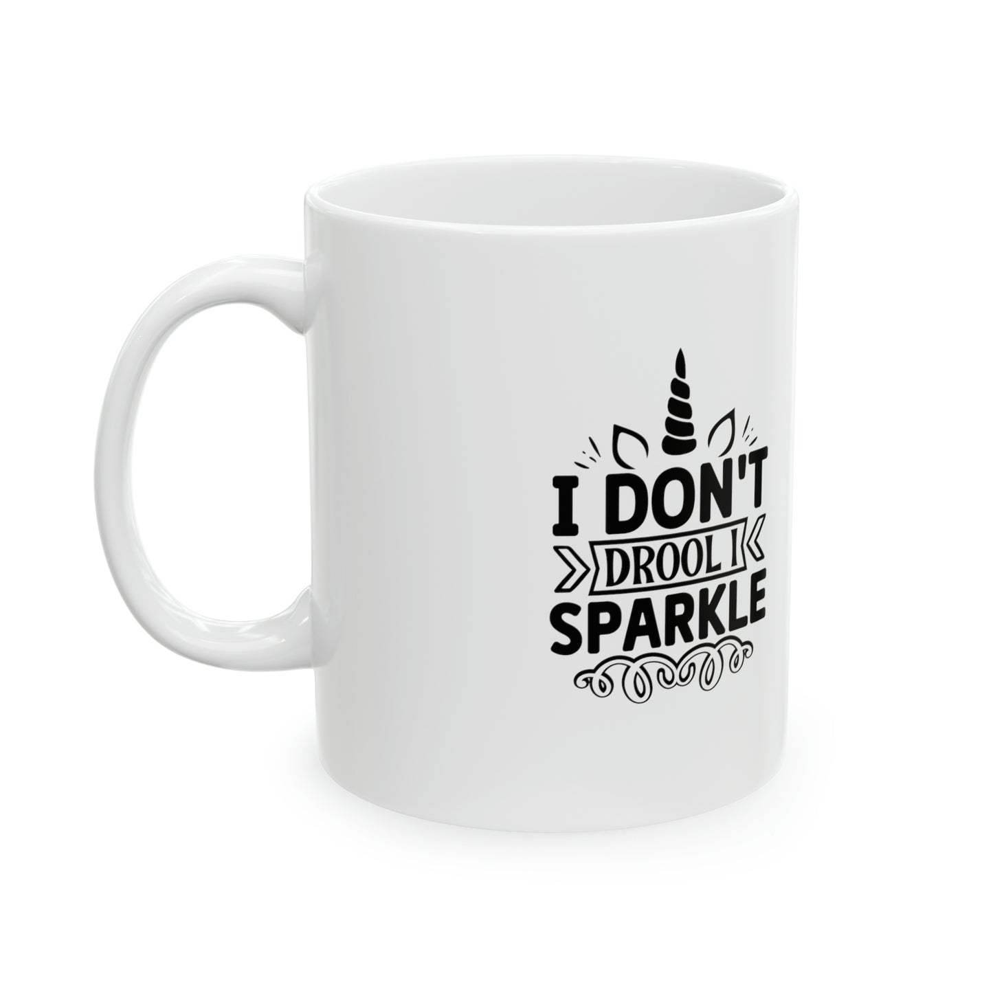 I Don't Drool I Sparkle - Mug  - Arsashi